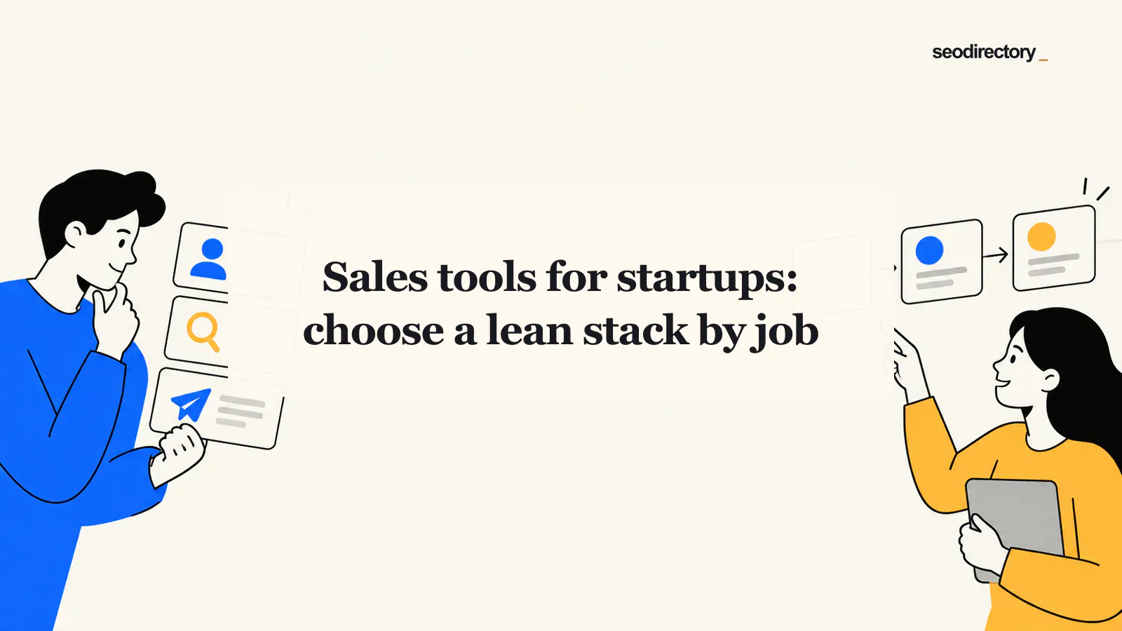 Sales tools for startups: choose a lean stack by job — SEO Directory guide